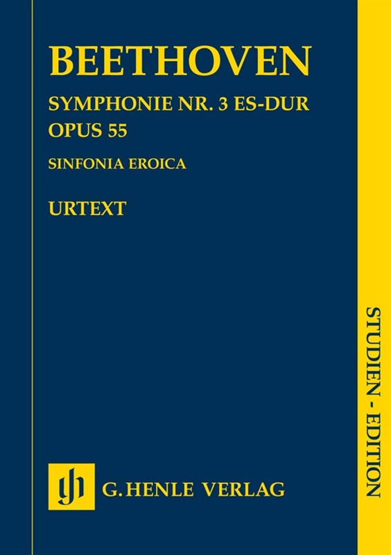 Ludwig Van Beethoven: Symphony No. 3 E Flat Op. 55 (Sinfonia Eroica)