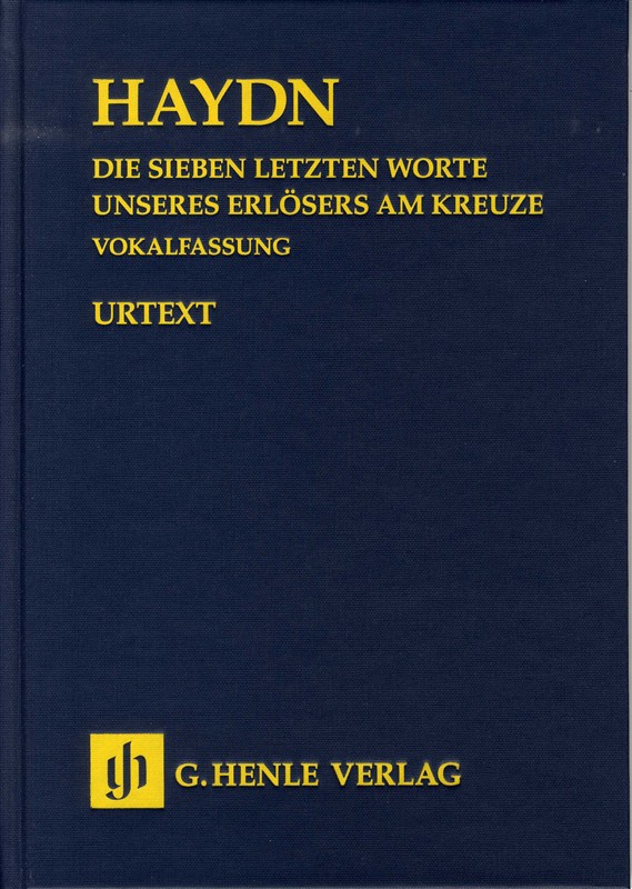 Joseph Haydn: Die Sieben Letzten Worte Unseres Erlösers Am Kreuze (The Seven Last Words On The Cross)