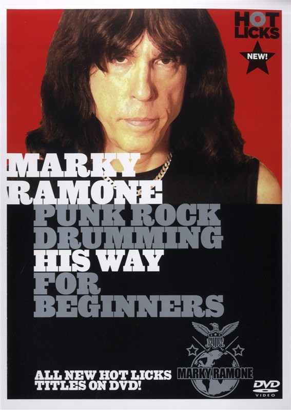 Hot Licks: Marky Ramone - Punk Rock Drumming His Way For Beginners