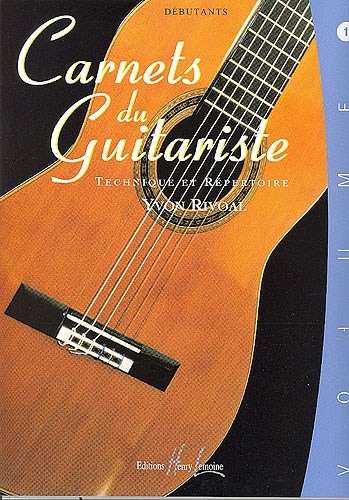 Yvon Rivoal: Carnets Du Guitariste Volume 1