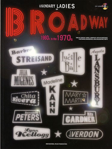 Legendary Ladies Of Broadway: 1960's To The 1970's