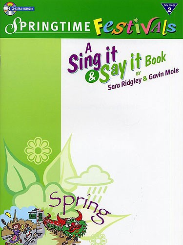 Sing It And Say It: Springtime Festivals (Performance Pack)