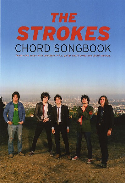 The Strokes: Chord Songbook