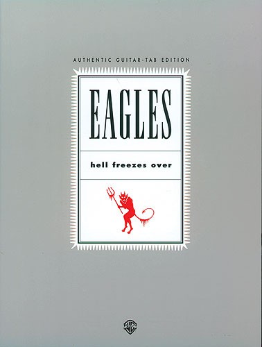 The Eagles: Hell Freezes Over