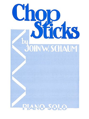 John W. Schaum: Chop sticks