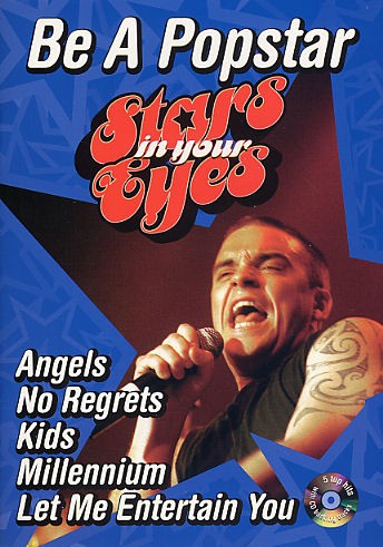 Stars In Your Eyes: Be A Popstar Robbie Williams