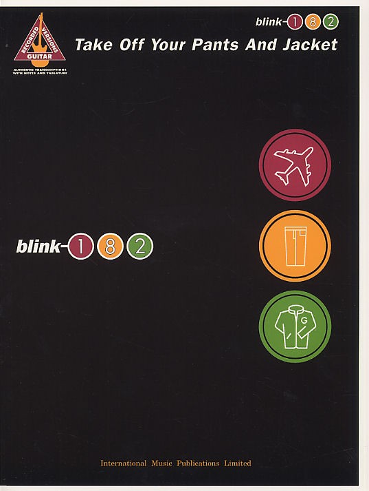 Blink-182: Take Off Your Pants And Jacket