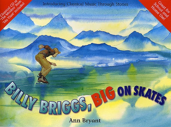 Ann Bryant: Billy Briggs, Big On Skates