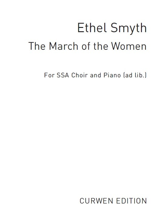 Ethel Smyth: The March Of The Women (In G)
