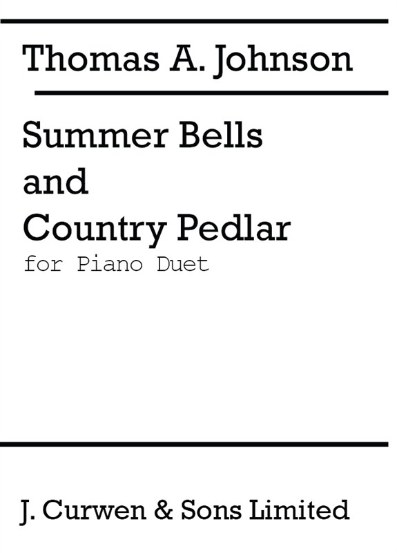 Thomas A. Johnson: Summer Bells And Country Pedlar (Piano Duet)