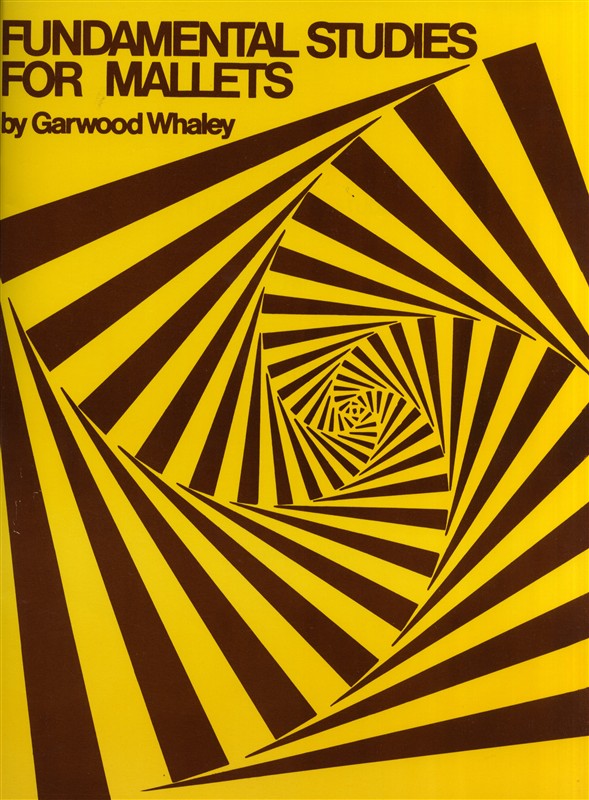 Garwood Whaley: Fundamental Studies For Mallets