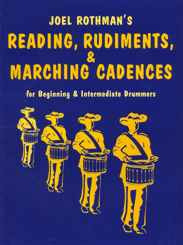 Joel Rothman: Reading, Rudiments And Marching Cadences