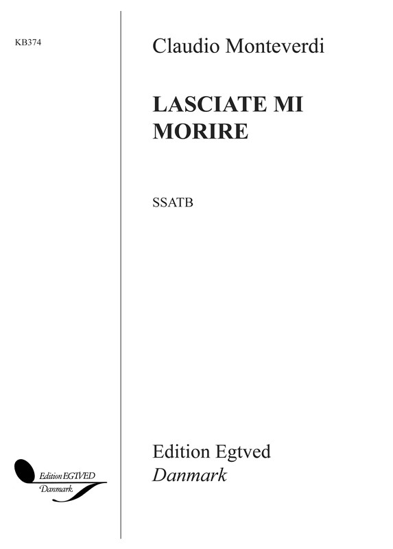 LASCIATE MI MORIRE, SSATB