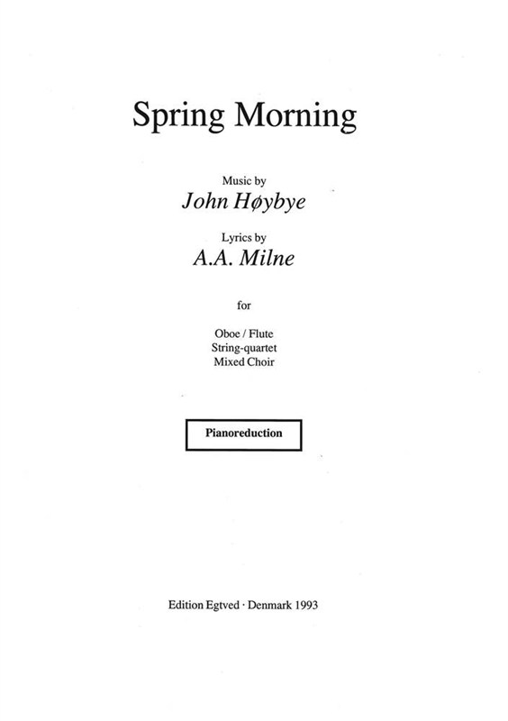 JOHN HØYBYE SPRING MORNING VS
