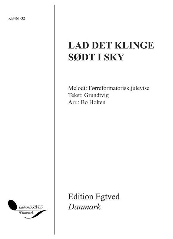 LAD DET KLINGE HØJT I SKY