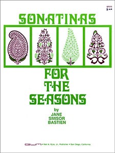 Jane Bastien: Sonatinas For The Seasons Level 4 (Piano)