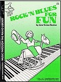 Jane Smisor Bastien: Rock 'n' Blues For Fun