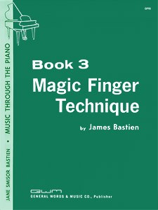 Bastien Magic Finger Technique Bk 3