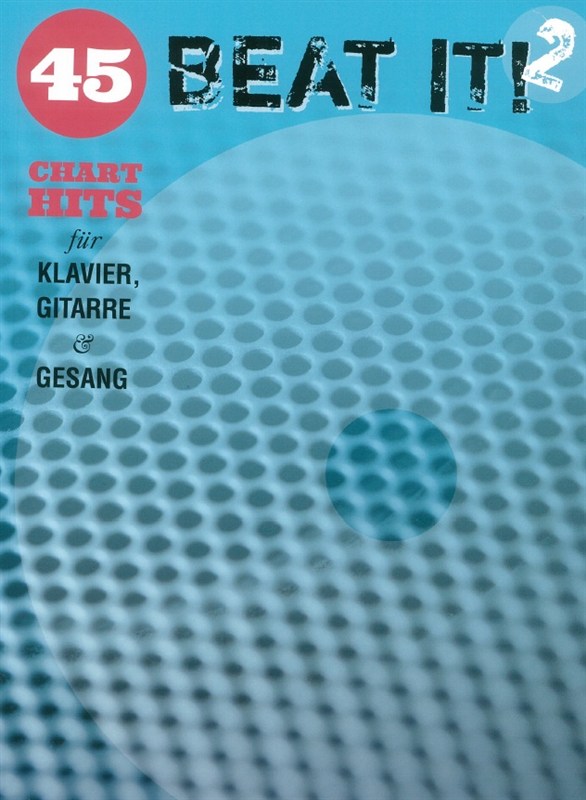 Beat It! 2 - 45 Chart Hits For Piano, Vocal And Guitar Bk