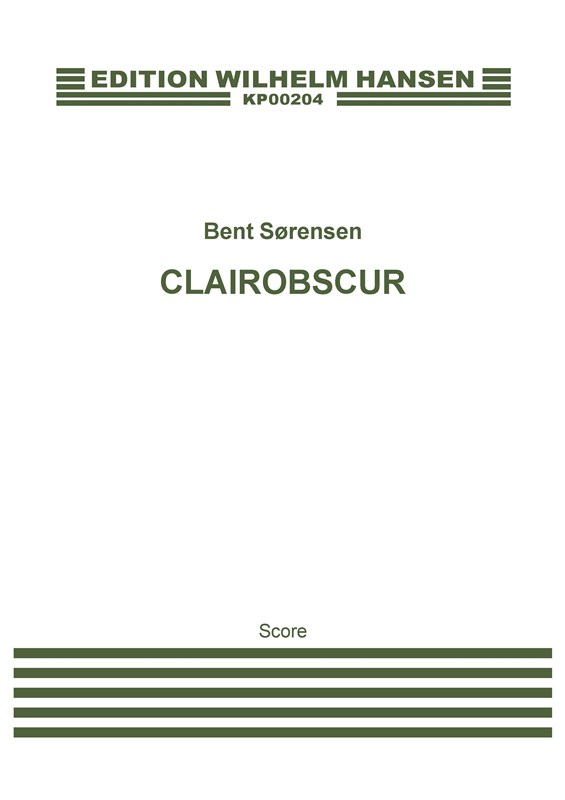 Bent Sørensen: Clairobscur (Score)