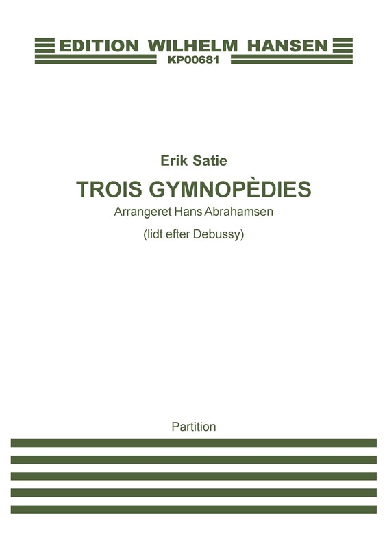 Erik Satie: Trois Gymnopedies