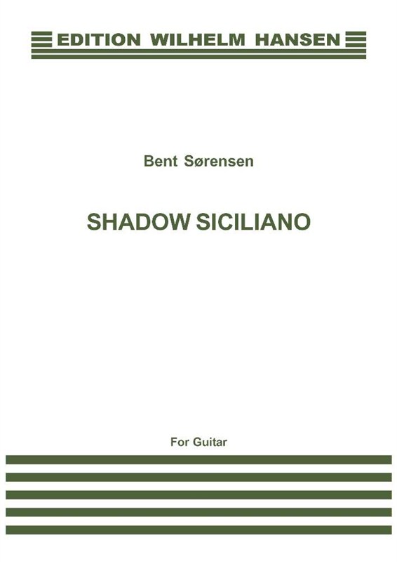 Bent Sørensen: Shadow Siciliano