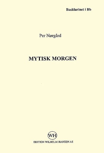 Per Nørgård: Mytisk Morgen (Bass Clarinet Part)
