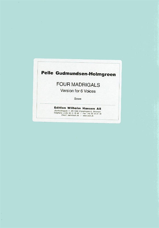 Pelle Gudmundsen-Holmgreen: Four Madrigals From The Natural World