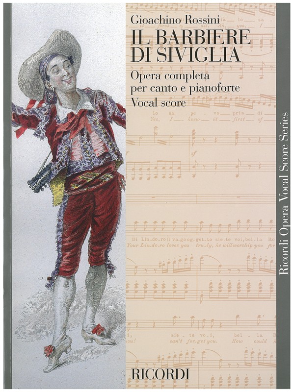Gioachino Rossini: Il Barbiere Di Siviglia (The Barber Of Seville) - Opera Vocal Score