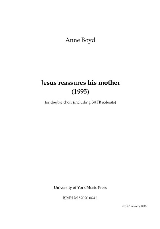 Anne Boyd: Jesus Reassures His Mother (Choral Score)