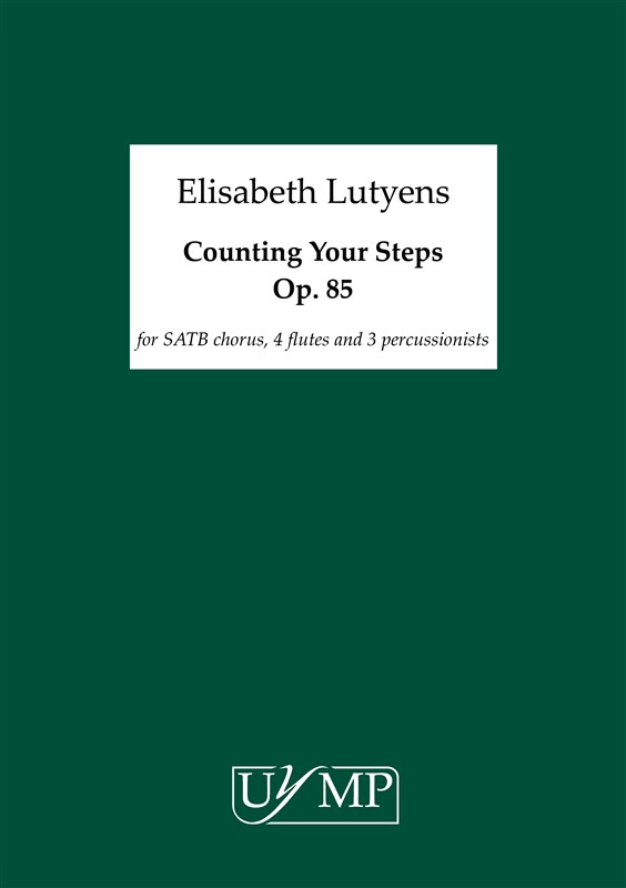Elisabeth Lutyens: Counting Your Steps Op.85