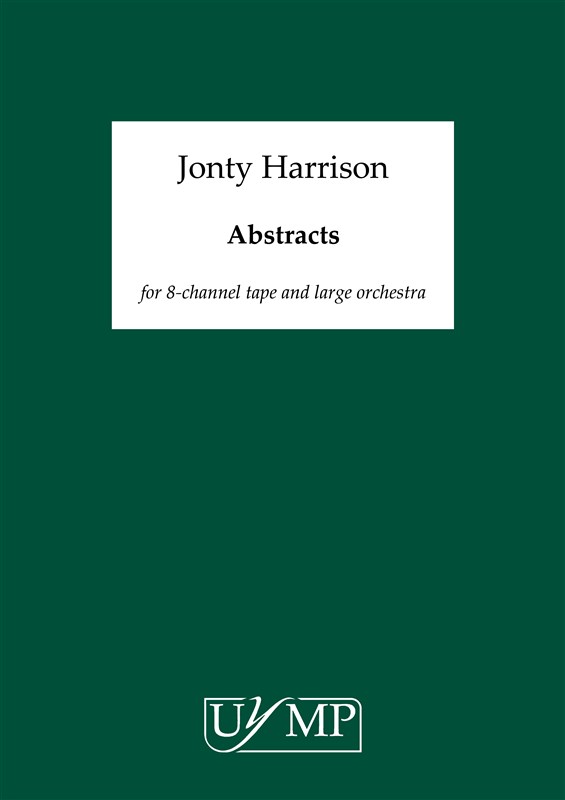 Jonty Harrison: Abstracts - Score