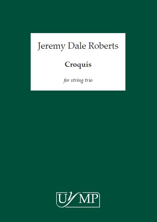 Jeremy Dale Roberts: Croquis - Set Of 3 Performing Scores