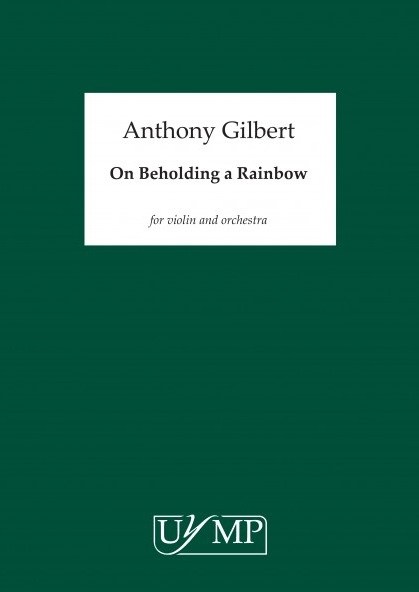 Anthony Gilbert: On Beholding a Rainbow