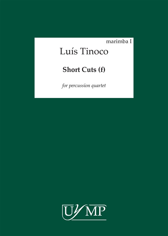 Luís Tinoco: Short Cuts (f) Parts