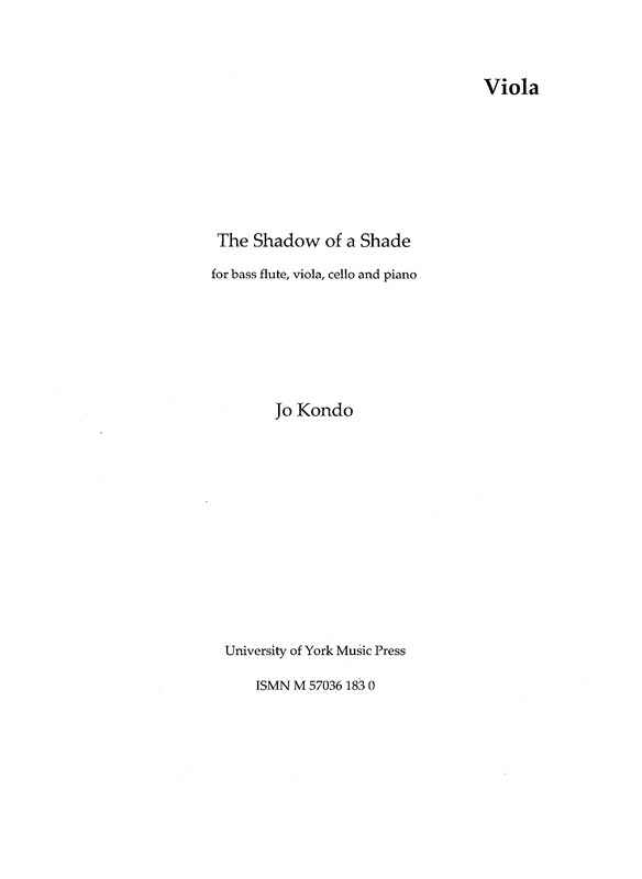 Jo Kondo: The Shadow Of A Shade (Parts)