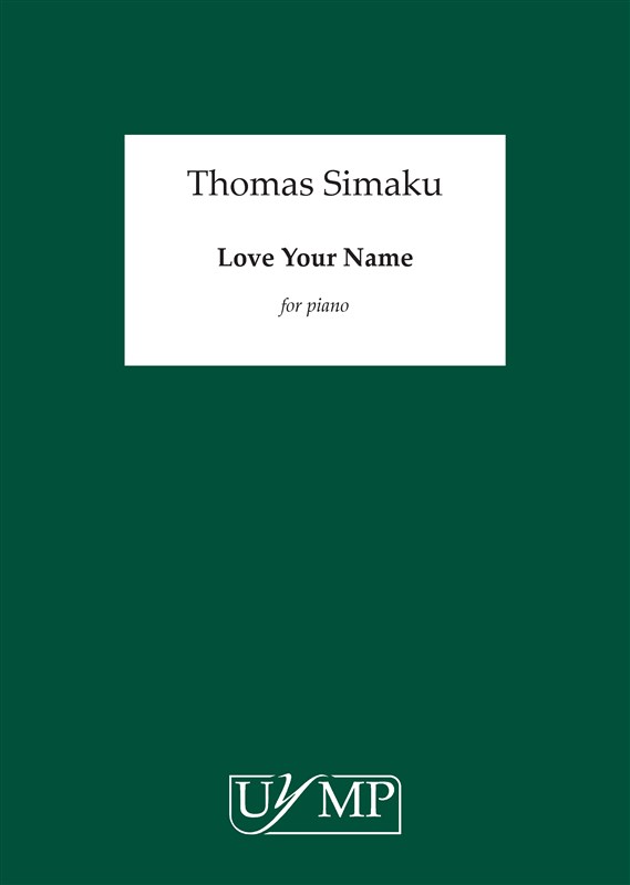 Thomas Simaku: Love Your Name