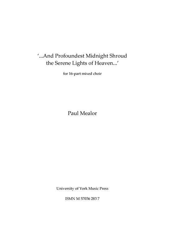 Paul Mealor: ...And Profoundest Midnight Shroud the Serene Lights of Heaven... (Vocal Part)