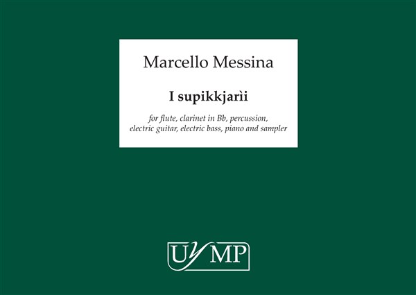 Marcello Messina: I supikkjarìi (Score/CD)