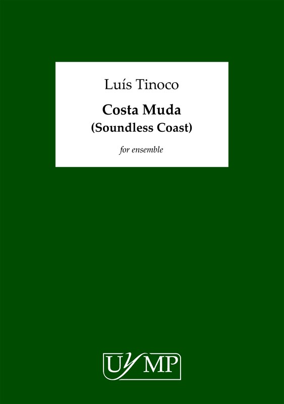 Luís Tinoco: Costa Muda (Soundless Coast)