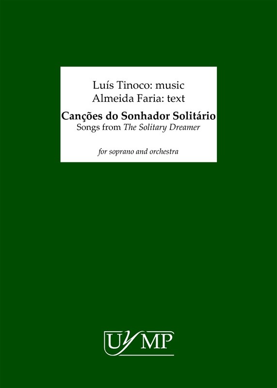 Luís Tinoco: Canções do Sonhador Solitário (Songs From The Solitary Dreamer) - Study Score