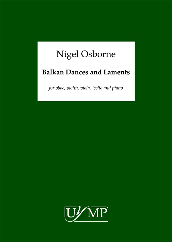 Nigel Osborne: Balkan Dances And Laments (6 Performance Scores)