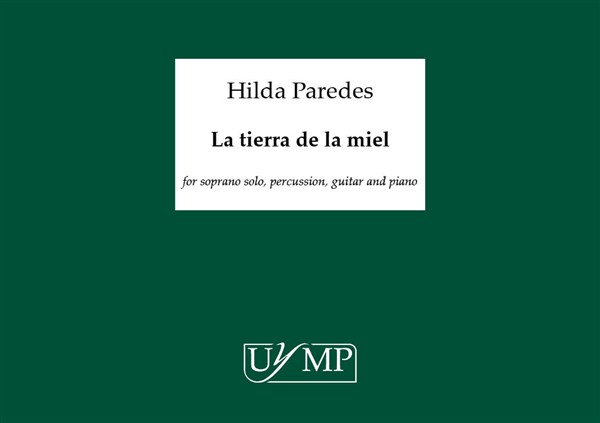 Hilda Paredes: La Tierra De La Miel (Score In A4)