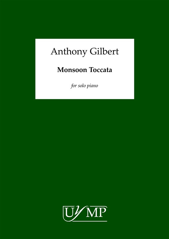 Anthony Gilbert: Monsoon Toccata
