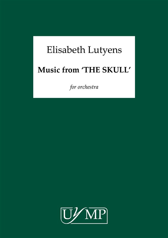 Elisabeth Lutyens: Music From 'The Skull' - Conductor's Score