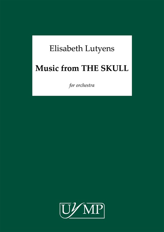 Elisabeth Lutyens: Music From 'The Skull' - Study Score
