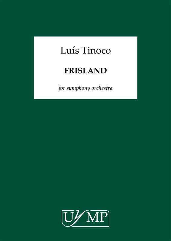 Luís Tinoco: Frisland (Symphony Orchestra)