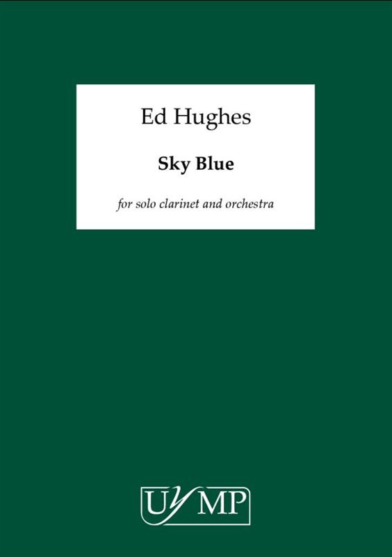 Ed Hughes: Sky Blue (A3 Conductor's Score)