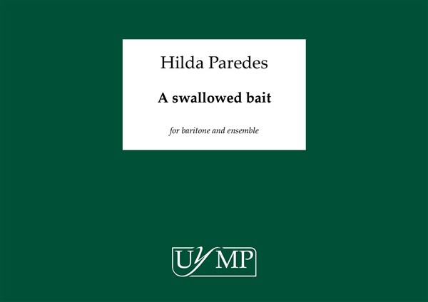 Hilda Paredes: A Swallowed Bait - A3 Conductor's Score