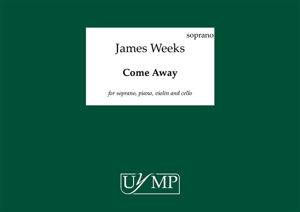 James Weeks: Come Away (4 x Performing Score)